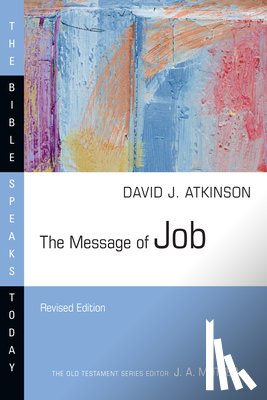 Atkinson, David J. - The Message of Job