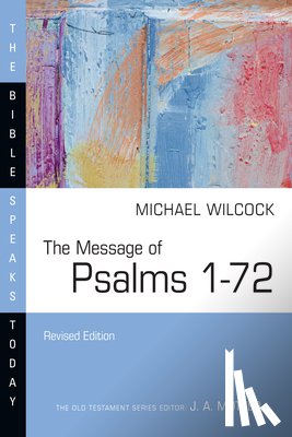 Wilcock, Michael - The Message of Psalms 1–72