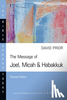 Prior, David - The Message of Joel, Micah & Habakkuk