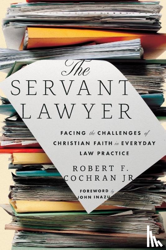 Cochran, Robert F. - The Servant Lawyer