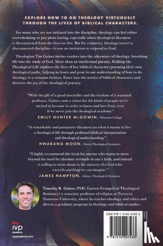 Gaines, Timothy - Walking the Theological Life