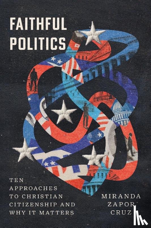 Cruz, Miranda Zapor - Faithful Politics