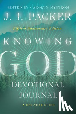 Packer, J. I. - Knowing God Devotional Journal