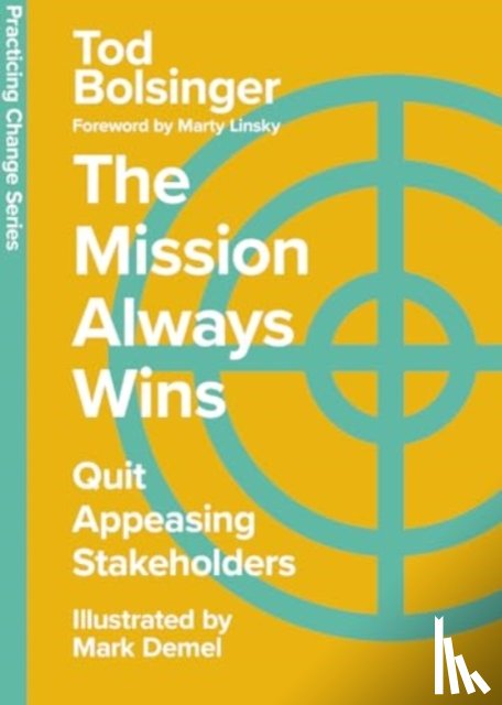 Bolsinger, Tod - The Mission Always Wins