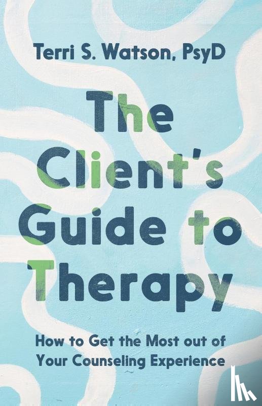Watson, Terri S. - The Client's Guide to Therapy