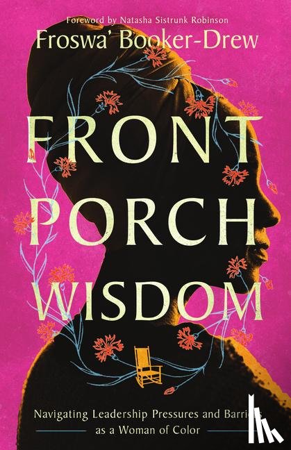 Booker-Drew, Froswa' - Front Porch Wisdom