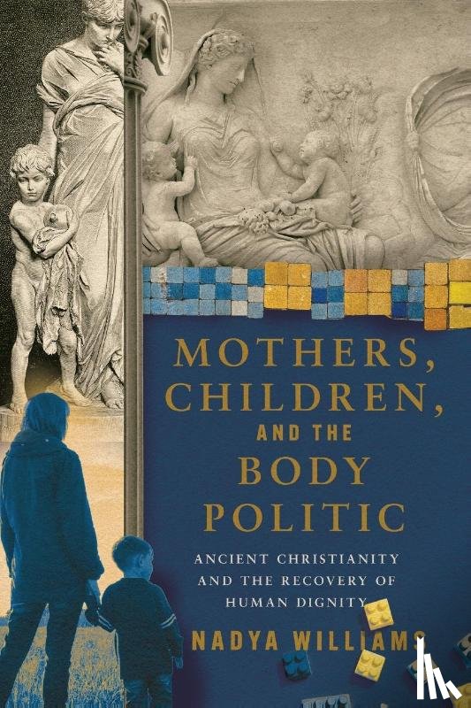 Williams, Nadya - Mothers, Children, and the Body Politic