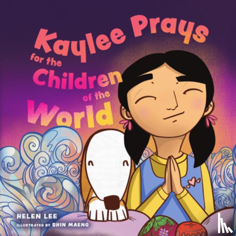 Lee, Helen - Kaylee Prays for the Children of the World