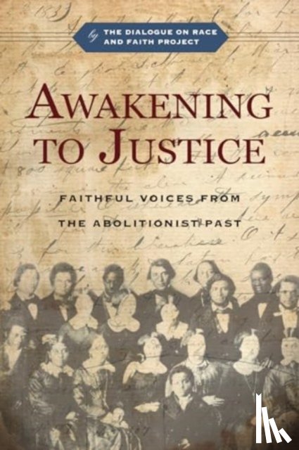 The Dialogue on Race and Faith Project, Miller, Albert G., Tisby, Jemar, Momany, Christopher P. - Awakening to Justice