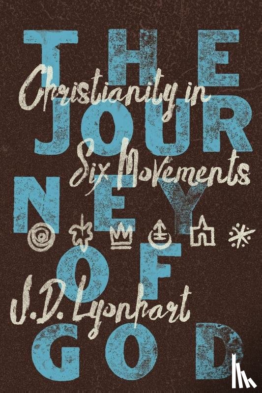 Lyonhart, J. D. - The Journey of God