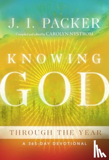 Packer, J. I. - Knowing God Through the Year
