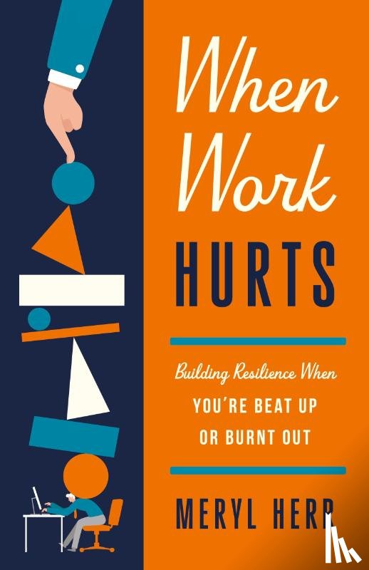 Herr, Meryl - When Work Hurts