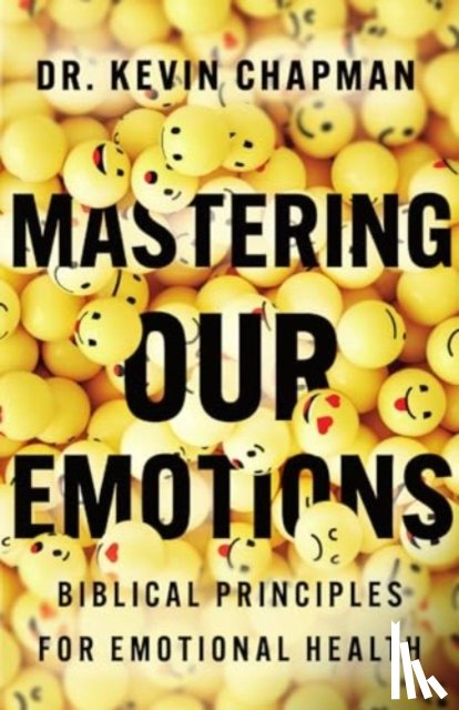 Chapman, Kevin - Mastering Our Emotions