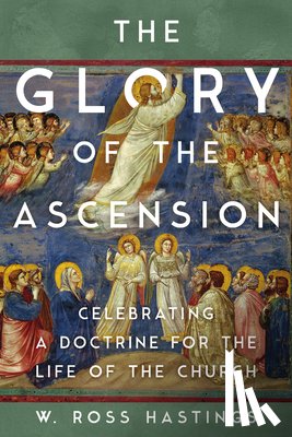 Hastings, Ross - The Glory of the Ascension