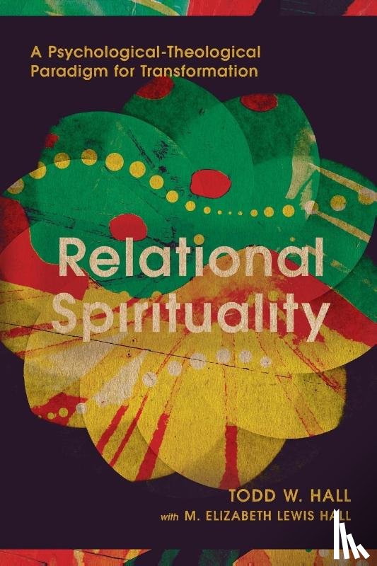Hall, Todd W. - Relational Spirituality
