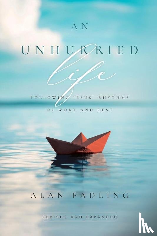 Fadling, Alan - An Unhurried Life