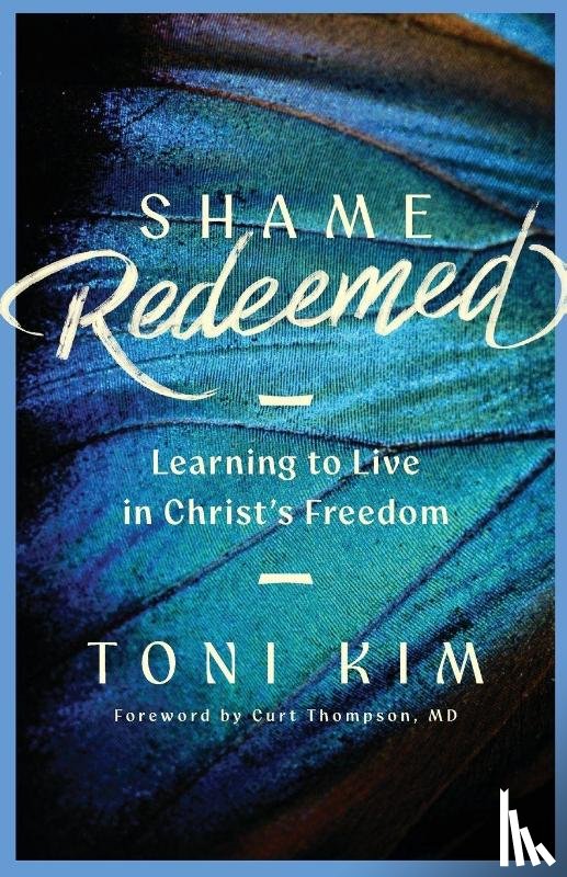 Kim, Toni - Shame Redeemed