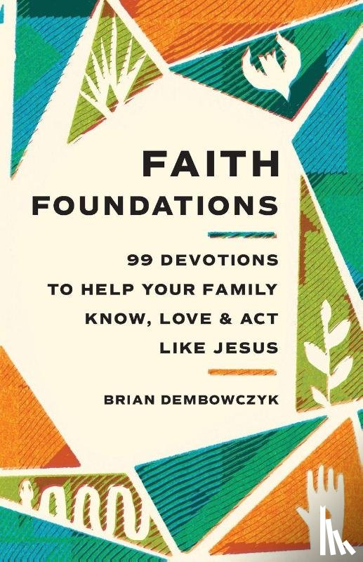 Dembowczyk, Brian - Faith Foundations