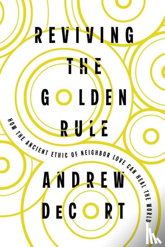 Decort, Andrew - Reviving the Golden Rule