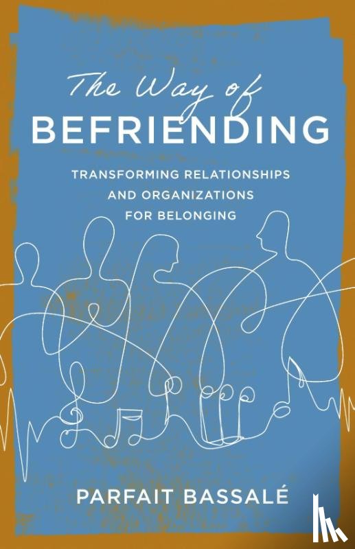 Bassale, Parfait - The Way of Befriending