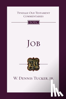 Tucker Jr, W. Dennis - Job: An Introduction and Commentary Volume 14