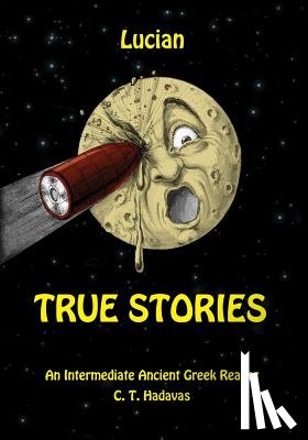 Hadavas, C T - Lucian, True Stories