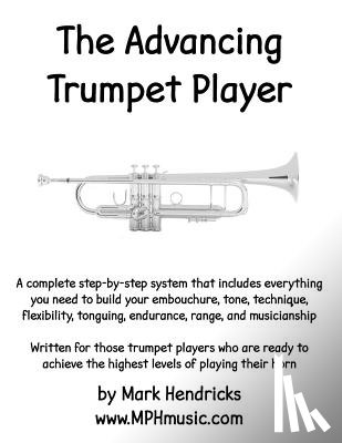 Hendricks, Mark - The Advancing Trumpet Player