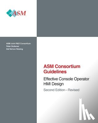 Asm Consortium - Effective Console Operator HMI Design: Second Edition - Revised