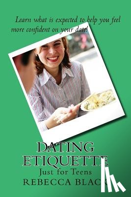 Black, Rebecca - Dating Etiquette: Just for Teens