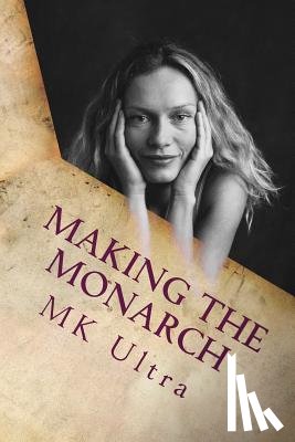 Ultra, Mk - Making the Monarch: The Early Years