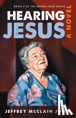 Jones, Jeffrey McClain - Hearing Jesus