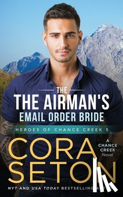 Seton, Cora - The Airman's E-Mail Order Bride