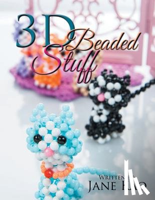 Kao, Jane - 3D Beaded Stuff