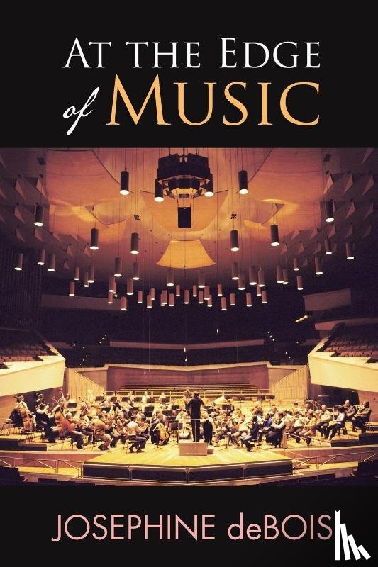 Debois, Josephine - At the Edge of Music