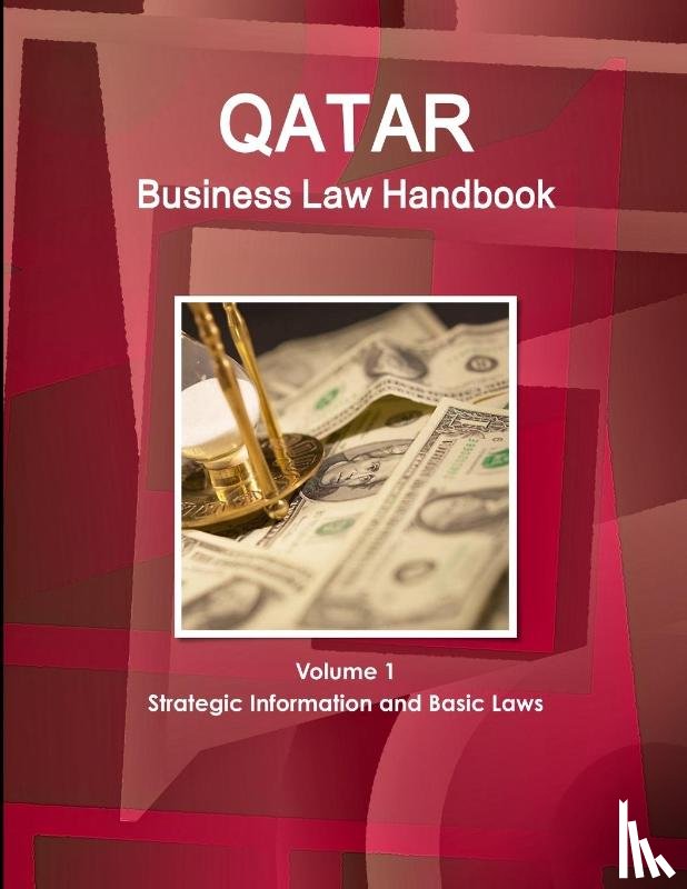 Ibp, Inc - Qatar Business Law Handbook Volume 1 Strategic Information and Basic Laws