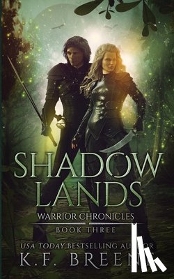Breene, K. F. - Shadow Lands (Warrior Chronicles #3)