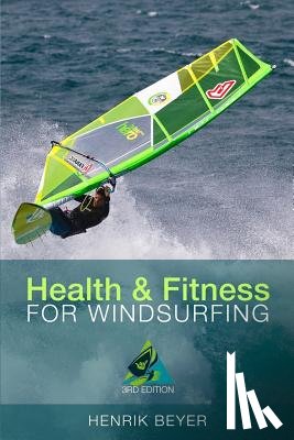 Beyer, Henrik - Health & Fitness for Windsurfing