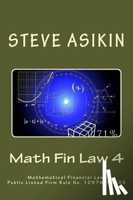 Asikin, Steve - Math Fin Law 4: Mathematical Financial Law, Public Listed Firm Rule No. 12576-16333