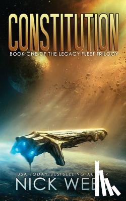 Webb, Nick - Constitution: Book 1 of the Legacy Fleet Trilogy