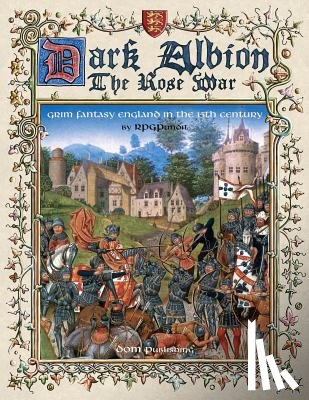 Crouzet, Dominique - Dark Albion: The Rose War