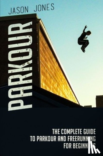 Jones, MR Jason (University of Birmingham) - Parkour