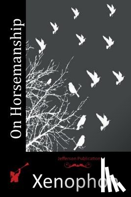 Xenophon - On Horsemanship