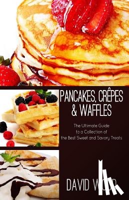 Wood, David G. - Pancakes, Crepes & Waffles
