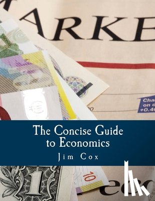 Rockwell, Llewellyn H. - The Concise Guide to Economics (Large Print Edition)