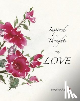 Rae, Nan (Nan Rae) - Inspired Thoughts on Love