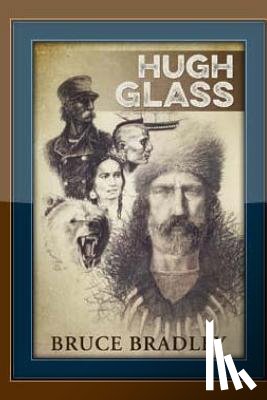 Bradley, Bruce - Hugh Glass