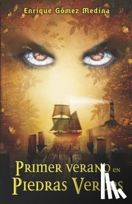 Gómez Medina, Enrique - Primer verano en Piedras Verdes: Libro juvenil de Aventuras, Suspense y Fantasía (a partir de 12 años)