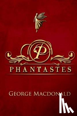 George MacDonald - Phantastes
