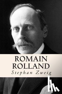 Zweig, Stephan - Romain Rolland