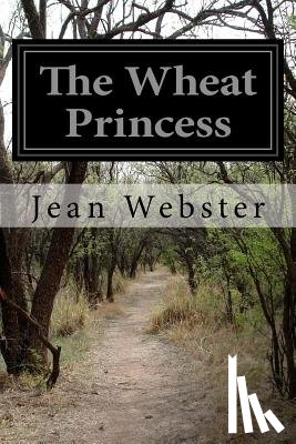 Webster, Jean - The Wheat Princess